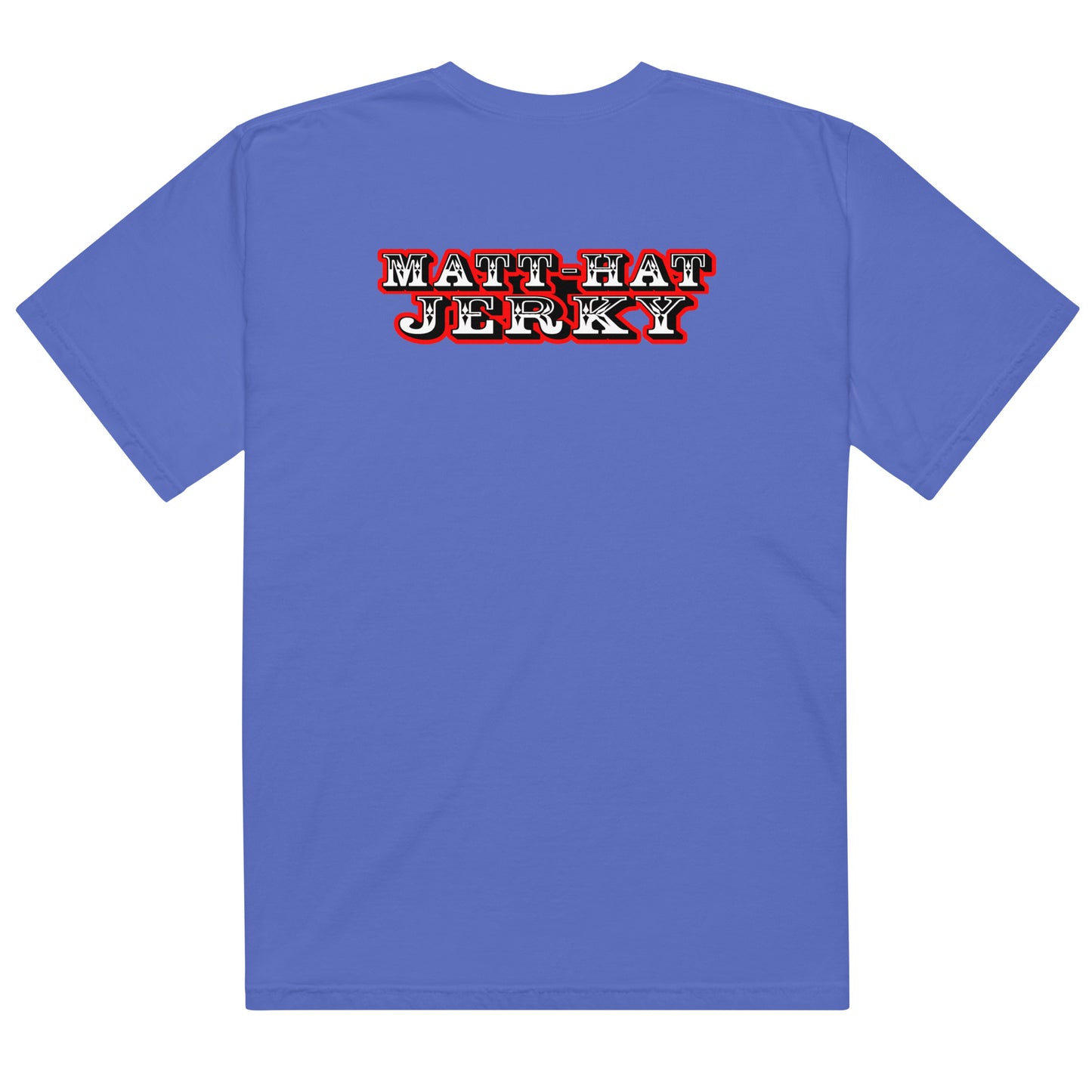 Matt-Hat Jerky T-Shirt