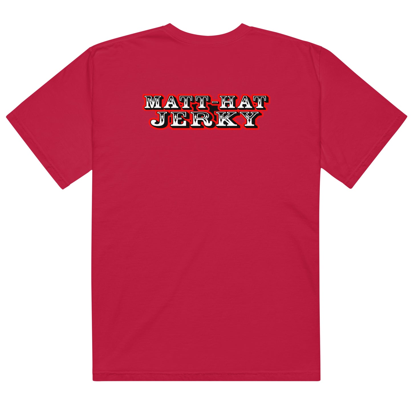 Matt-Hat Jerky T-Shirt