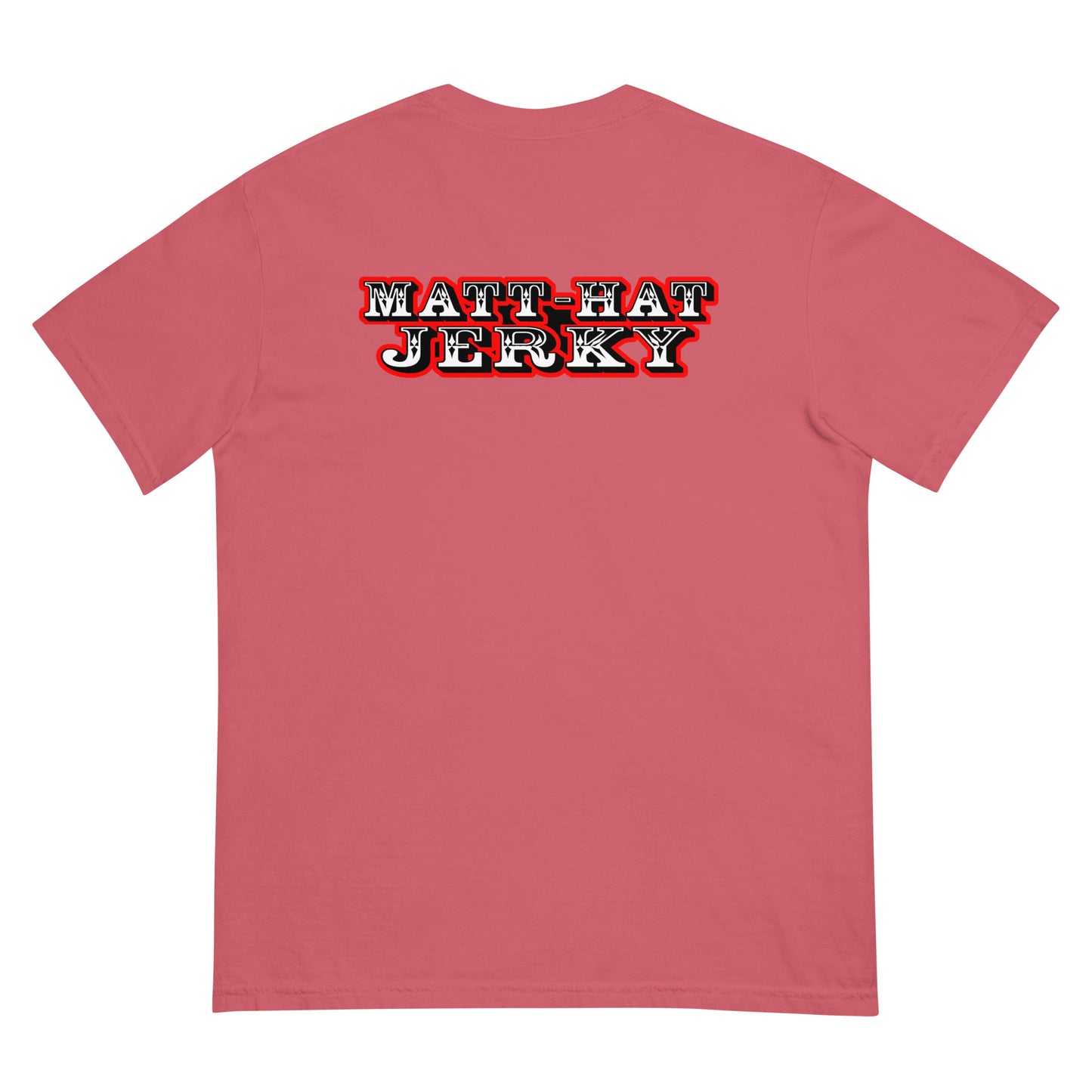 Matt-Hat Jerky T-Shirt